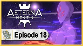 Aeterna Noctis WALKTHROUGH PLAYTHROUGH LET'S PLAY GAMEPLAY - Part 18