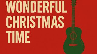 Wonderful Christmas Time