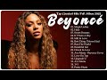 BEYONCÉ Greatest Hits Full Album HQ NO ADS Top 30 Best Songs Of BEYONCÉ HQ 2022