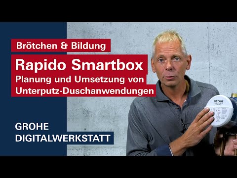 GROHE Brötchen & Bildung: Rapido Smartbox - Planung und Umsetzung von Unterputz-Duschanwendungen