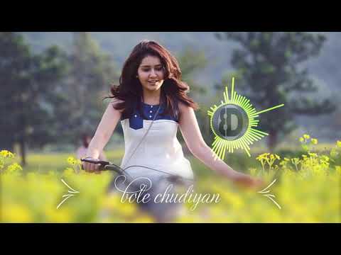 Bole Chudiyan 8D GANA