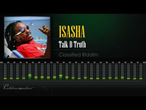 Isasha - Talk D Truth (Classified Riddim) [2017 Release] [HD]