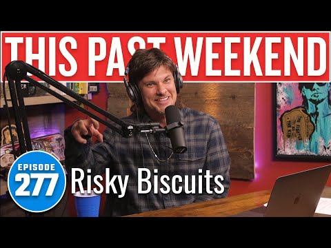 Risky Biscuits | This Past Weekend w/ Theo Von #277 video thumbnail
