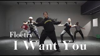 I Want You - Floetry | Choreography by Natsuki Akaishi