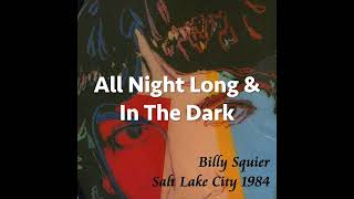 Billy Squier - All Night Long &amp; In The Dark (live)