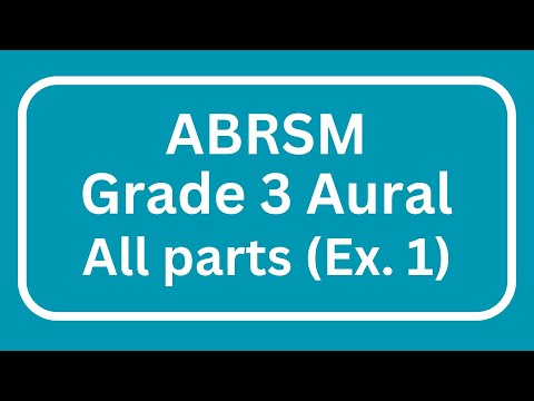 Grade 3 Aural exercises | ABRSM | All parts (Ex. 1)