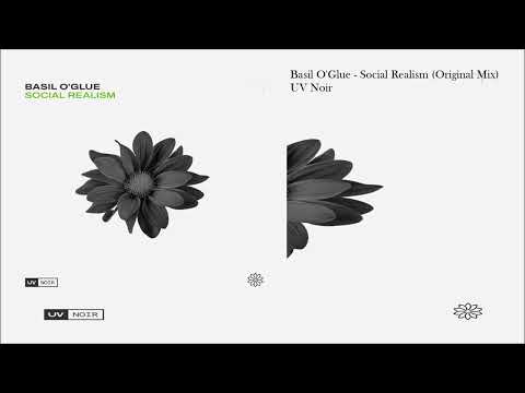Basil O'Glue - Social Realism (Original Mix)