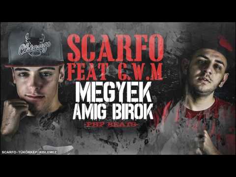 Scarfo feat G.w.M-Megyek Amíg Bírok /OFFICIAL MUSI