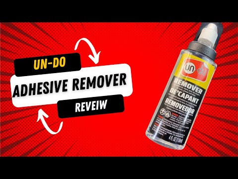 Un Do Adhesive Remover Review