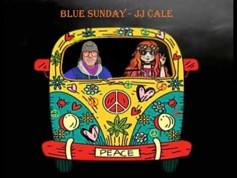 Blue Sunday - J.J. Cale