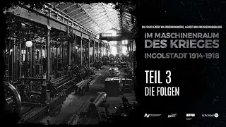 Teil 3 – Im Maschinenraum des Krieges