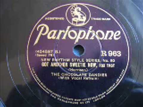 Chocolate Dandies - Got another sweetie now