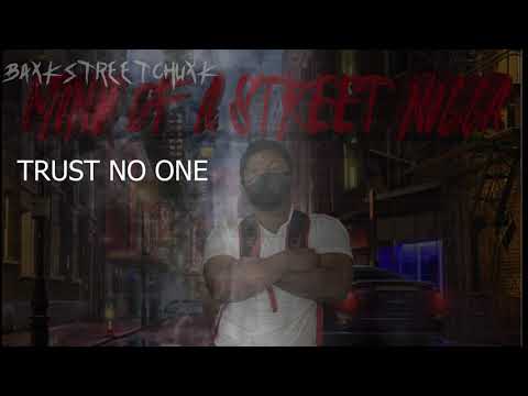 BaxkStreetChuxk - Trust No One
