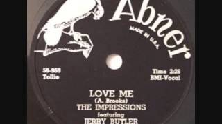 JERRY BUTLER  IMPRESSIONS   Love Me   1958