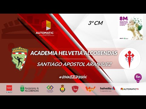 3CM ACADEMIA HELVETIA ALCOBENDAS - APÓSTOL SANTIAGO ARANJUEZ