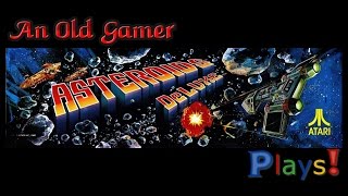 Asteroids Deluxe (Atari Arcade Classic) - An Old Gamer Plays