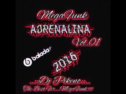 megafunk adrenalina vol.01 - (2016) - dj pikeno