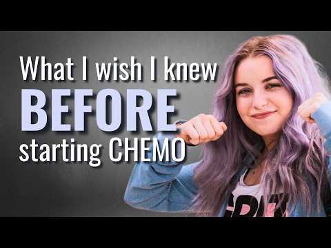 13 Tips To Know BEFORE Starting Chemotherapy | The Patient Story