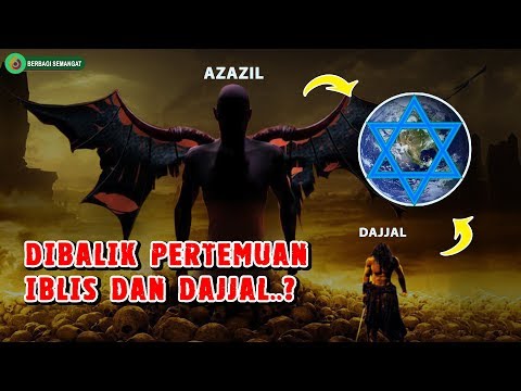 Penting..!!! Dibalik Pertemuan Iblis Dan Dajjal