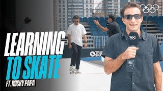 Learning to Skate! Ft. Canada's Micky Papa 🇨🇦 🛹  | #Roadtoparis2024