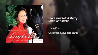 Have Yourself A Merry Little Christmas