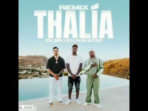 Cyril Kamer, RVFV, Polimá Westcoast - Thalía Remix djnikö