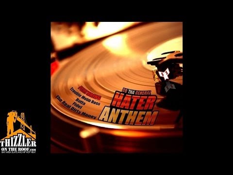 DB Tha General ft. MobBossTrouble, Fidel Cash, and Tha RealDirtyMoney - Hater Anthem [Thizzler.com E