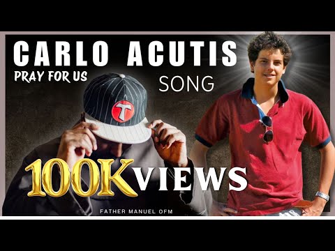 Father Manuel - Carlo Acutis pray for us (Official music video)