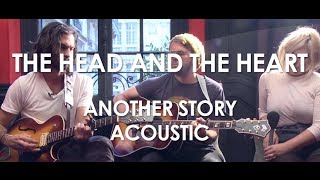 The Head And The Heart - Another Story - Acoustic [ Live in Paris ]