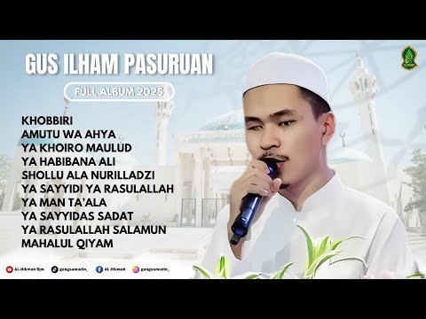 FULL ALBUM SHOLAWAT MERDU ❗ GUS ILHAM PASURUAN | KHOBBIRI
