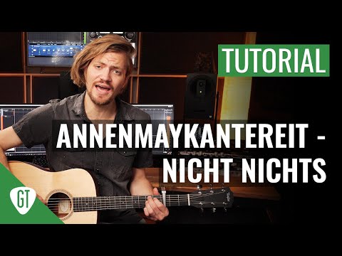 AnnenMayKantereit - Nicht Nichts | Gitarren Tutorial Deutsch
