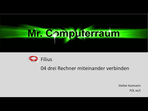 04 Filius - drei Rechner verbinden