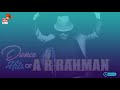 Dance Hits Of A.R.Rhauman -Vol.1 | DTS (5.1 )Surround | High Quality Song