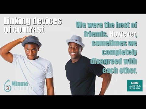 GRAMMAR: How to use linking devices to show contrast