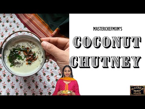 Coconut Chutney Recipe | தேங்காய் சட்னி | नारियल चटनी | Masterchefmom