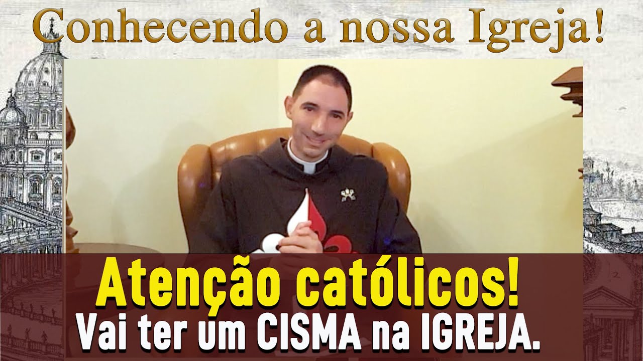 Atenção católicos! Vai ter um CISMA na IGREJA. - Arautos do Evangelho