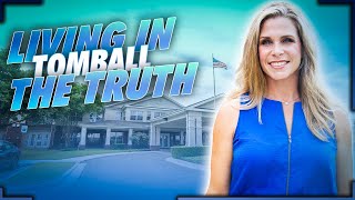 Pros and Cons of Living in Tomball TX | Small Town Life Near Houston