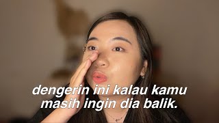 Download lagu Listen to this if you are sure you still want him back mp3 Download lagu Listen to this if you are sure you still want him back mp3