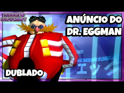 O Anúncio do Eggman do Snapcube, só que dublado