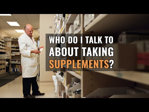 Who Do I Talk to About Taking Supplements?