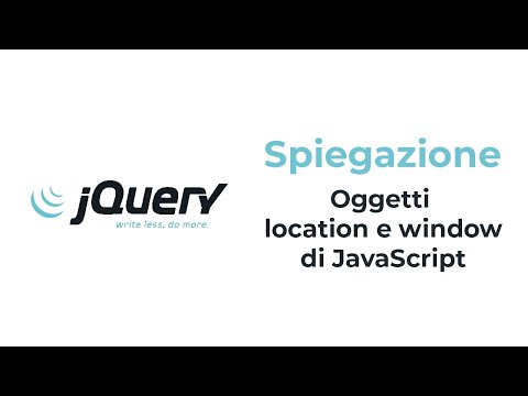 Spiegazione jQuery - Oggetti Location e Window