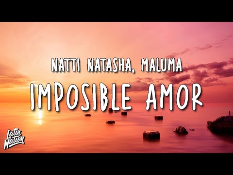 Natti Natasha, Maluma - Imposible Amor (Lyrics/Letra)