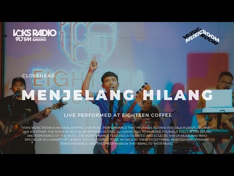 Closehead - Menjelang Hilang | Live at Voks Music Room