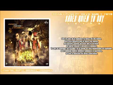 PrinsyFlow Ft. Revo El Elegido, BMB y Yeye - Sabes Quien Yo Soy (Official Remix) (Video Letra)