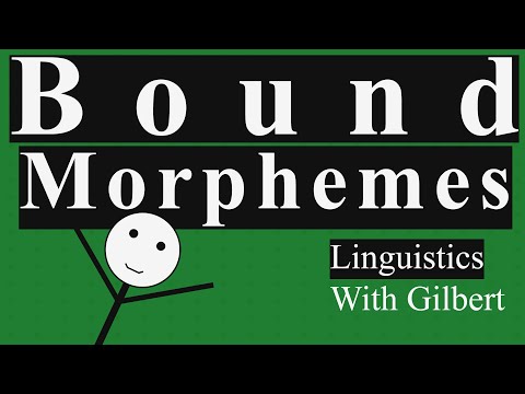 Bound Morphemes: Derivational and Inflectional Morphemes – Linguistics With Gilbert | Morphology