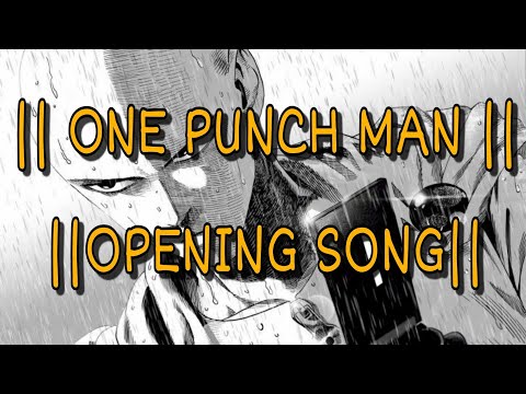 || 👊🏻 ONE PUNCH MAN 👊🏻||  || OPENING || SONG ||