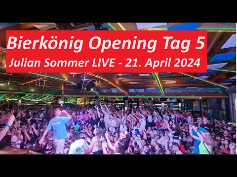 Bierkönig Opening Tag 5???? | Julian Sommer LIVE???? | Playa de Palma???? | Mallorca♥️ | 21.04.24 |