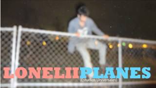 Planes (Estudios Universales) - Lonelii