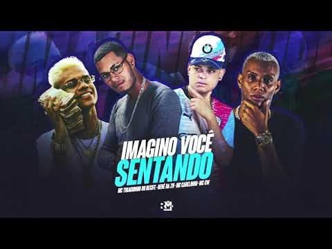 MC THIAGUINHO DO RECIFE, RENÊ DA ZN, MC CABELINHO E MC GW - IMAGINO VOCÊ SENTANDO - BREGA FUNK