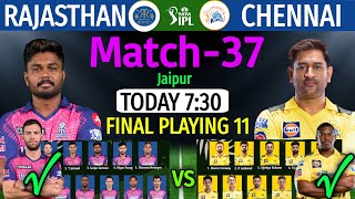 IPL 2023 Match 37 | Chennai vs Rajasthan Match Playing 11 | CSK vs RR Match Line-up 2023 IPL